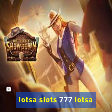 lotsa slots 777 lotsa